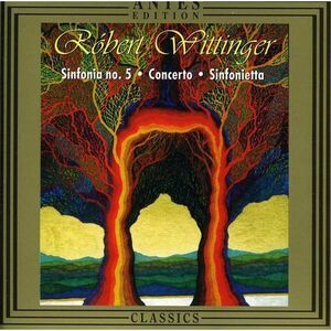 Wittinger / Rheinische Phil / Meadow - Sym No 5 / Cto Op 58 / Sinfonietta Op 53